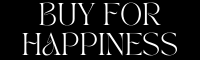 Buy for Happiness